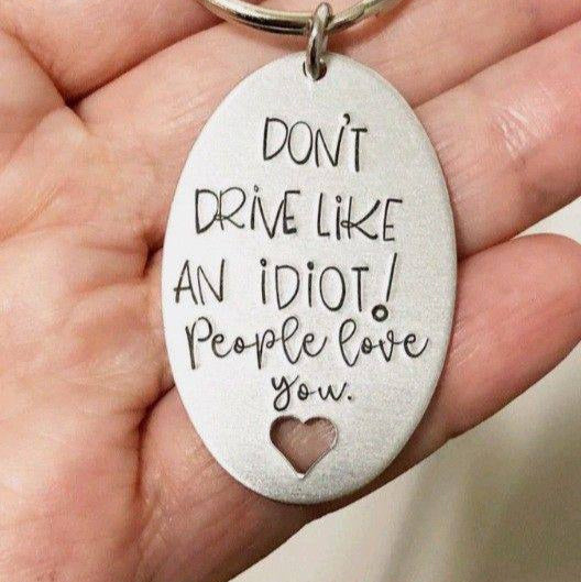 dont drive like an idot